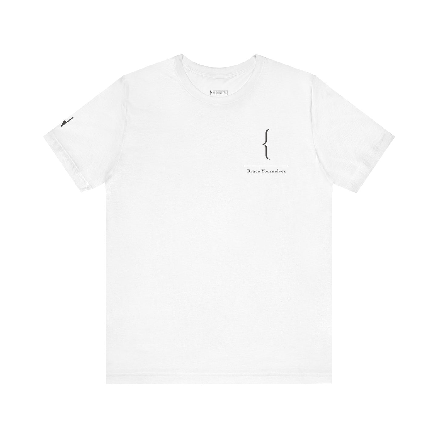 HighNotes - Brace Yourself Tee